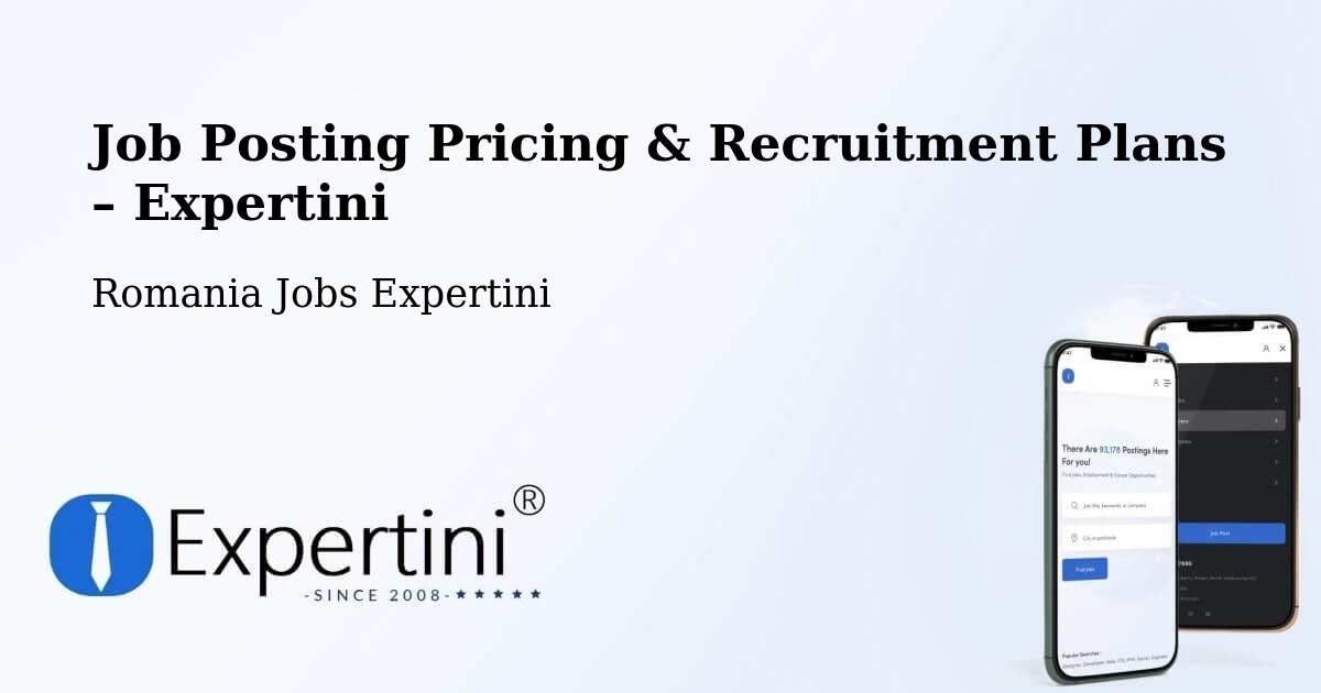 Job Posting Pricing & Recruitment Plans – Comuna Milcovul - Comuna Milcovul, Romania Jobs Expertini